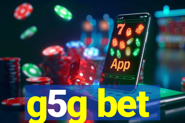 g5g bet